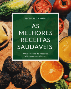 RECEITAS DA NUTRI - AS MELHORES RECEITAS SAUDAVEIS
