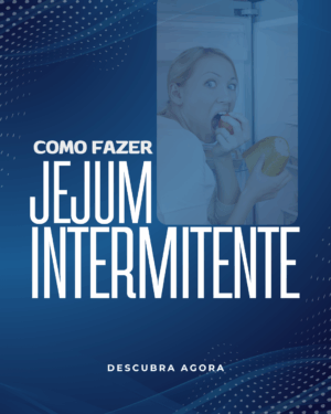 COMO FAZER JEJUM INTERMITENTE