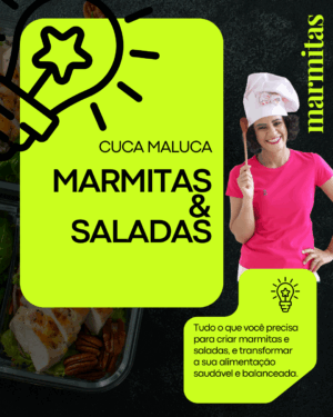 MARMITAS E SALADAS DA CUCA MALUCA
