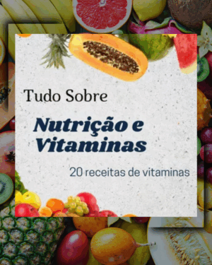 NUTRIÇÃO E VITAMINAS