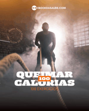 100 EXERCÍCIOS PARA QUEIMAR CALORIAS
