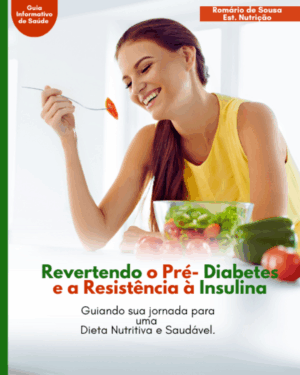 REVERTENDO A DIABETES E A INSULINA