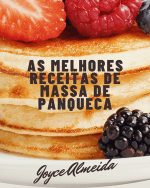 AS MELHORES RECEITAS DE MASSAS DE PANQUECAS