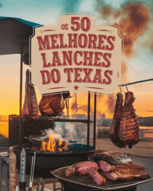 OS 50 MELHORES LANCHES DO TEXAS